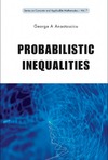 Anastassiou G.  Probabilistic Inequalities (Concrete and Applicable Mathematics)