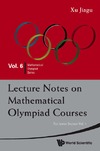 Jiagu X.  Lecture Notes on Mathematical Olympiad Courses: For Junior Section Vol 1 (Mathematical Olympiad Series)