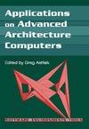 Astfalk G.  Applications on Advanced Architecture Computers (Software, Environments, Tools)