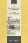 The Oxford History of Life Writing: Volume 1