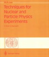 Leo W.  Techniques for nuclear and particle physics experiments