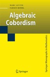 Levine M., Morel F.  Algebraic Cobordism (Springer Monographs in Mathematics)