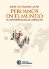 Paerregaard K.  Peruanos en el mundo. Una etnograf&#237;a global de la migraci&#243;n