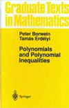 Borwein P., Erdelyi T.  Polynomials and Polynomial Inequalities (Graduate Texts in Mathematics 161)