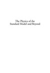 Morii T., Lim C., Mukherjee S.  The physics of the standard model and beyond