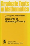 Whitehead G.  Elements of Homotopy Theory