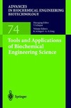 Schugerl K., Zeng A.  Tools and Applications of Biochemical Engineering Science (Advances in Biochemical Engineering Biotechnology)