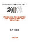 Hsieh H.  INORGANIC MEMBRANES FOR SEPARATION AND REACTION