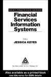 Keyes J.  Financial Services Information Systems (Best Practices Series (Boca Raton, Fla.).)