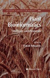 Edwards D.  Plant Bioinformatics: Methods and Protocols (Methods in Molecular Biology)