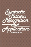 Fu K.  Syntactic pattern recognition and applications