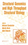 Sundstrom M., Norin M., Edwards A.  Structural Genomics and High Throughput Structural Biology