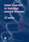 Rosenfeld J.  Sample Preparation for Hyphenated Analytical Techniques