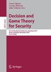 Alpcan T., Buttyan L., Baras J.  Decision and Game Theory for Security