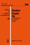 Karonski M., Palka Z. — Random graphs '85: based on lectures presented at the 2nd International Seminar on Random Graphs and Probabilistic Methods in Combinatorics, August 5-9, 1985