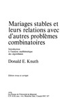 Knuth D.  Mariages stables et leurs relations avec d'autres proble?mes combinatoires: introduction a? l'analyse mathe?matique des algorithmes
