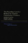 Vasil'eva A., Butuzov V., Kalachev L.  The boundary function method for singular perturbation problems