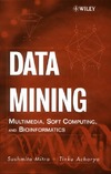 Mitra S., Acharya T.  Data Mining Multimedia, Soft Computing, and Bioinformatics