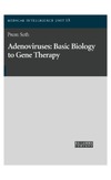 Seth P.  Adenoviruses: Basic Biology to Gene Therapy