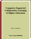 Roberts T.S.  Computer-Supported Collaborative Learning in Higher Education