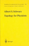 Schwarz A.  Topology for physicists