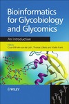 Lieth C., Luetteke T., Frank M.  Bioinformatics for Glycobiology and Glycomics: An Introduction