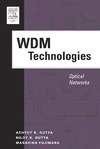 Dutta A., Dutta N., Fujiwara M.  WDM Technologies: Optical Networks (Optics and Photonics Series)