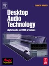Rumsey F.  Desktop Audio Technology: Digital audio and MIDI principles (Music Technology)