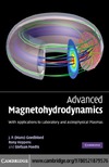 Goedbloed J., Keppens R., Poedts S.  Advanced Magnetohydrodynamics: With Applications to Laboratory and Astrophysical Plasmas