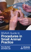 Nick Bexfield, Karla Lee  BSAVA Guide to Procedures in Small Animal Practice