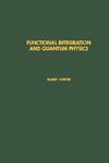 Simon B.  Functional Integration and Quantum Physics