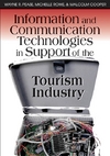 Pease W.R., Rowe M., Cooper M.  Information and Communication Technologies in Support of the Tourism Industry