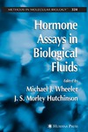 Wheeler M., Fraser W., Hutchinson J.  Hormon assays in Biological fluid