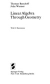 Banchoff T., Wermer J.  Linear Algebra Through Geometry (Undergraduate Texts in Mathematics)