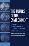 Duchin F., Lange G.  The Future of the Environment: Ecological Economics and Technological Change