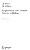 Beloussov L., Voeikov V., Martynyuk V.  Biophotonics and Coherent Systems in Biology