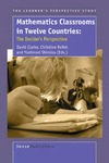 Clarke D., Keitel C., Shimizu Y.  Mathematics Classrooms in Twelve Countries: The Insider's Perspective