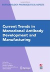 Shire S., Gombotz W., Bechtold-Peters K.  Current Trends in Monoclonal Antibody Development and Manufacturing, Vol. XI (Biotechnology: Pharmaceutical Aspects)