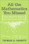 Garrity T., Pedersen L.  All the Mathematics You Missed But Need to Know for Graduate School