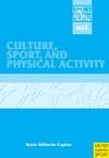 Volkwein-Caplan K.  Culture, sport, and physical activity
