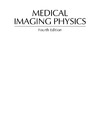 Hendee W., Ritenour E.  Medical Imaging Physics, Fourth Edition