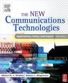 Mirabito M., Morgenstern B.  The New Communications Technologies, Fifth Edition: Applications, Policy, and Impact