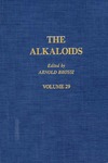 Brossi A.  The Alkaloids: Chemistry and Pharmacology, Volume 29