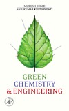 Doble M., Kruthiventi A.  Green Chemistry and Engineering