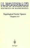 Bourbaki N.  Elements of mathematics. Topological vector spaces