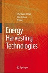 Priya S., Inman D.  Energy Harvesting Technologies