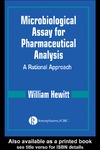 Hewitt W.  Microbiological Assay for Pharmaceutical Analysis: A Rational Approach