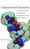Young D.  Computational Chemistry: A Practical Guide for Applying Techniques to Real World Problems