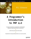 Gilmore W.  A Programmer's Introduction to PHP 4.0