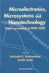 Nassiopoulou A., Zianni X.  Microelectronics, Microsystems and Nanotechnology